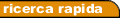 ricerca rapida